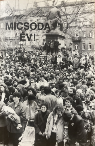 Lengyel László: Micsoda év!