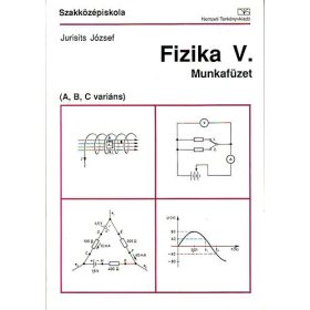 Jurisits József: Fizika V. - Munkafüzet