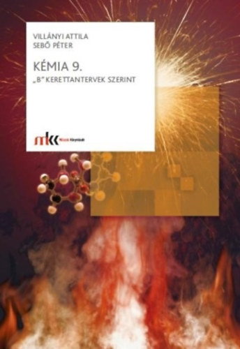 Villányi Attila, Sebő Péter: Kémia 9. B kerettantervek szerint
