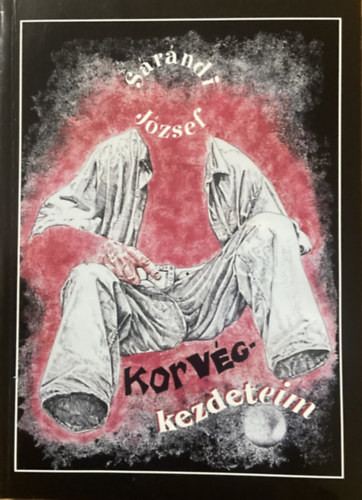 Sárándi József: Korvégkezdeteim