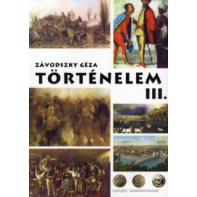 Závodszky Géza: Történelem - Középiskolák III.
