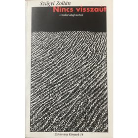 Szűgyi Zoltán: Nincs visszaút