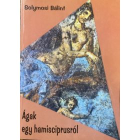 Solymosi Bálint: Ágak egy hamisciprusról