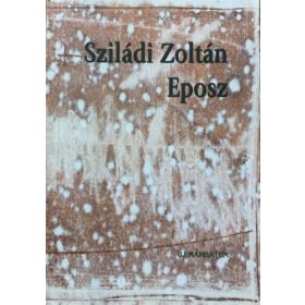 Sziládi Zoltán: Eposz