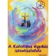 Pusztai László: A katolikus egyház istentisztelete (Liturgikus alapismeretek)- Hittankönyv az 5. évfolyam részére