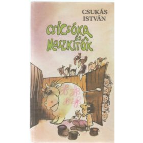 Csukás István: Csicsóka és a moszkitók