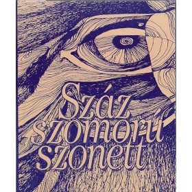 Berniczky Éva (szerk.): Száz szomorú szonett