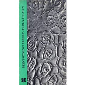 Szent-Györgyi Albert: Az élő állapot