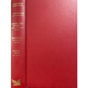   Grisham, Clark, Sparks: Válogatott könyvek: A manipulátor - Otthon, édes otthon - Igaz hittel - Csak egy lövés