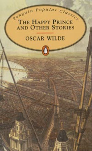 Oscar Wilde: The Happy Prince and Other Stories