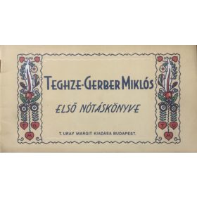 Teghze-Gerber Miklós első nótáskönyve