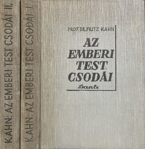 Kahn, Fritz, Dr.: Az emberi test csodái I-II.