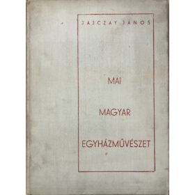 Jajczay János: Mai magyar egyházművészet