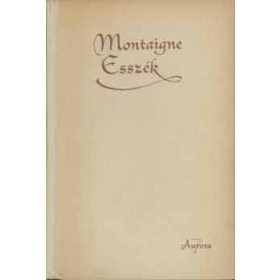 Michel Eyquem de Montaigne: Esszék