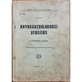 Anyaggazdálkodási utasítás a honvédség számára