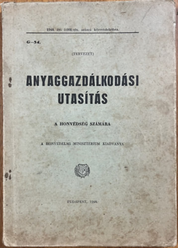 Anyaggazdálkodási utasítás a honvédség számára