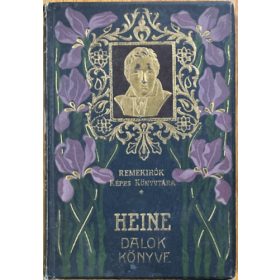   Heine: Heine dalok könyve (Remekírók Képes Könyvtára 19.)