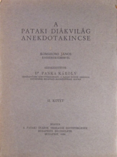 Komáromi János: A pataki diákvilág anekdotakincse II.
