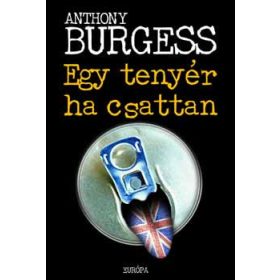 Anthony Burgess: Egy tenyér ha csattan