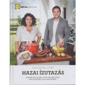 Hazai ízutazás (Szenvedélyünk a főzés)