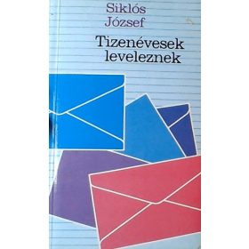 Siklós József: Tizenévesek leveleznek