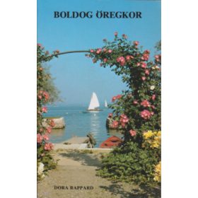 Dora Rappard: Boldog öregkor