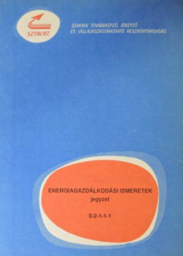 Tóth Endre: Energiagazdálkodási ismeretek jegyzet 0-2-1-1-1