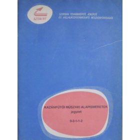 Kazánfűtői műszaki alapismeretek jegyzet 0-2-1-1-2