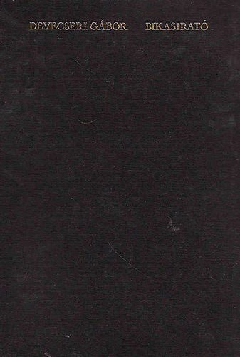 Devecseri Gábor: Bikasirató