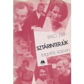 Baló Júlia: Sztárinterjúk forgatás közben