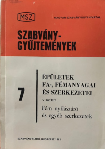 Épületek fa-, fémanyagai és szerkezetei V. kötet
