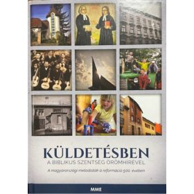   Dr. Khaled A. László - Dr. Lakatos Judit (szerk.): Küldetésben a biblikus szentség örömhírével