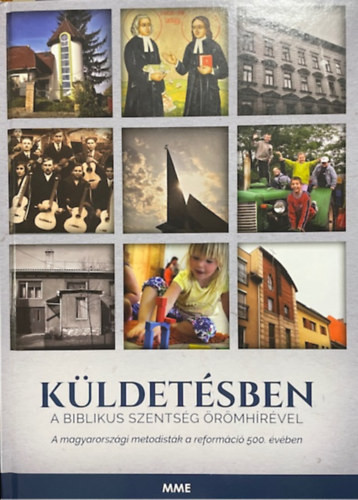 Dr. Khaled A. László - Dr. Lakatos Judit (szerk.): Küldetésben a biblikus szentség örömhírével