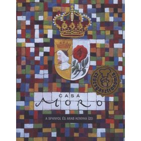   Samantha Clark, Samuel Clark: Casa Moro - A spanyol és arab konyha ízei