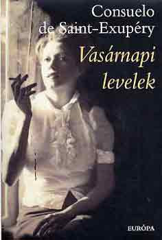 Consuelo de Saint-Exupéry: Vasárnapi levelek