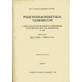   Mérei Ferenc; Szakács Ferenc: Pszichodiagnosztikai vademecum I. Explorációs és biográfiai módszerek, tünetbecslő skálák, kérdőívek 2. rész