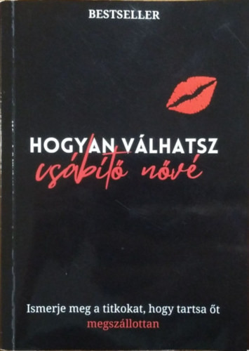 Serenesis: Hogyan válhatsz csábító nővé