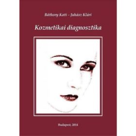 Báthory Kati, Juhász klári: Kozmetikai diagnosztika