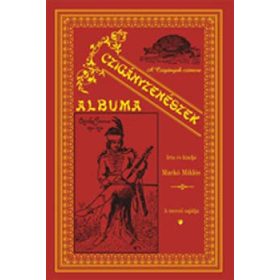 Markó Miklós: Czigányzenészek albuma