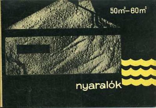 ÉM Típustervező Intézet: Nyaralók 50 m2 - 60 m2