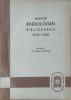 Dr. Ujhelyi Adorján: Magyar radiológiai bibliográfia (1945-1960)