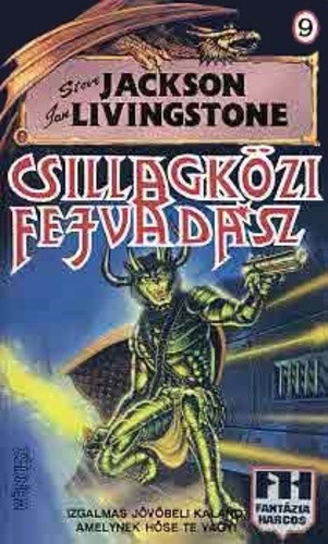 Steve Jackson; Ian Livingstone: Csillagközi fejvadász (Fantázia Harcos)