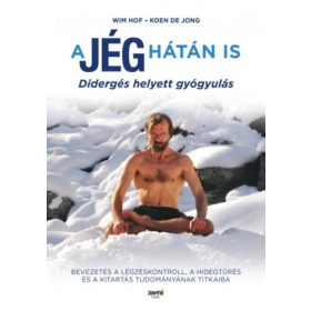 Wim Hof, Koen De Jong: A jég hátán is