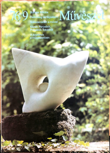 Művészet. A Magyar Képző - és iparművészek Szövetségének lapja. XVII. évfolyam. 1976. szeptember 9. szám.