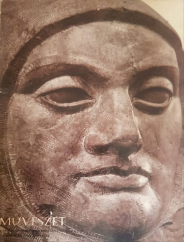 Pogány Ö. Gábor (szerk.): Művészet. A Magyar Képzőművészek Szövetségének folyóirata. 1966. április. VIII. évf. 4. szám