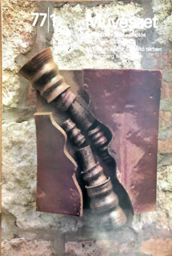 Művészet. A Magyar Képzőművészek Szövetségének lapja. 1977. január XVIII. évfolyam 1. szám