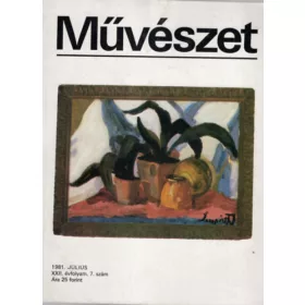   Rideg Gábor (főszerk.): Művészet 1981. Július XXII. évfolyam 7. szám