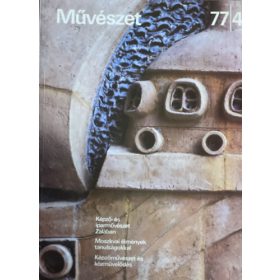 Rideg Gábor (főszerkesztő): Művészet 77/4