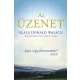 Neale Donald Walsch: Az üzenet