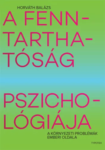 Horváth Balázs: A fenntarthatóság pszichológiája